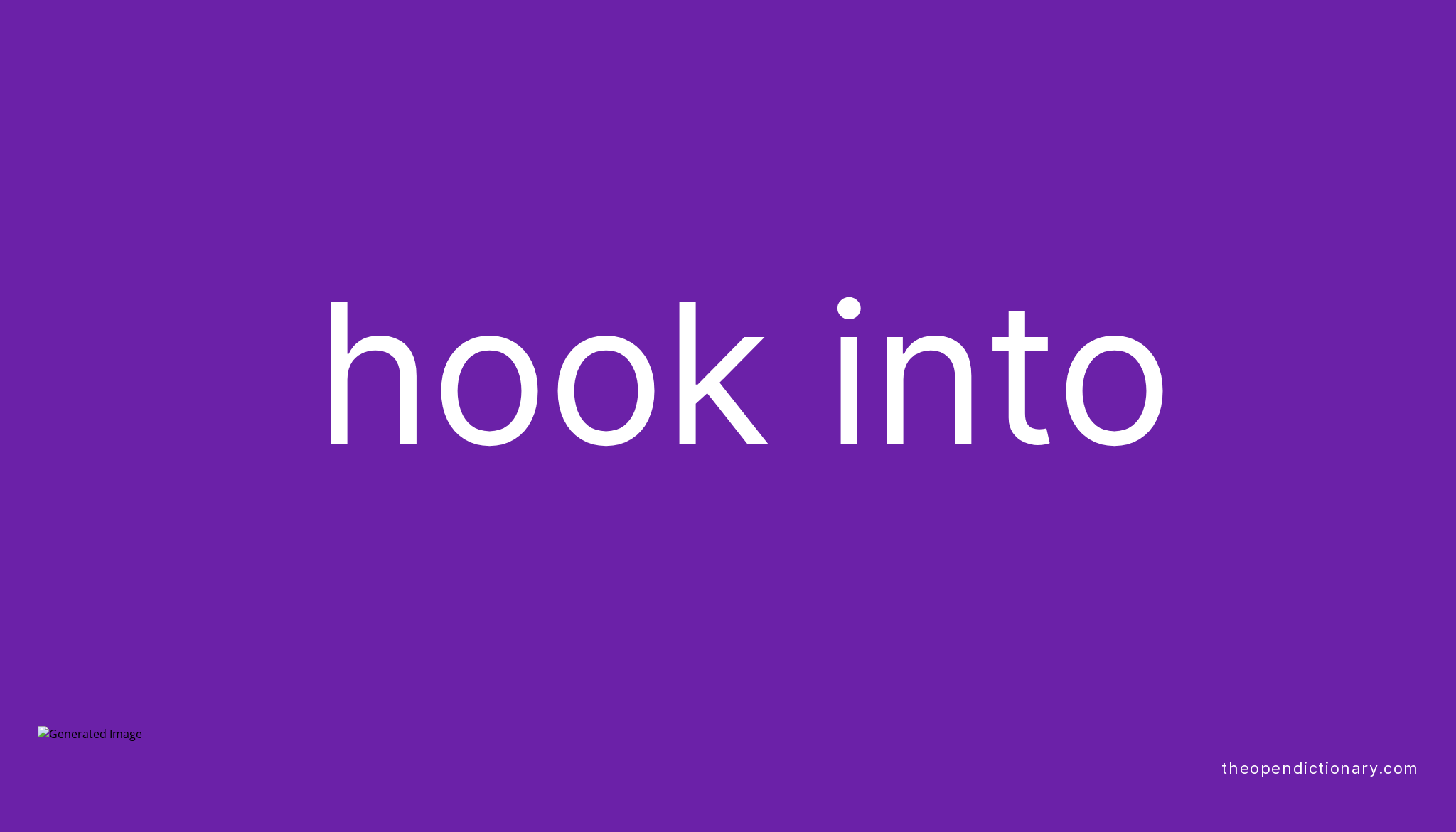 hook-into-phrasal-verb-hook-into-definition-meaning-and-example